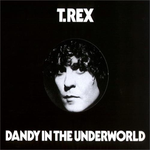 T. Rex Dandy In The Underworld (LP)